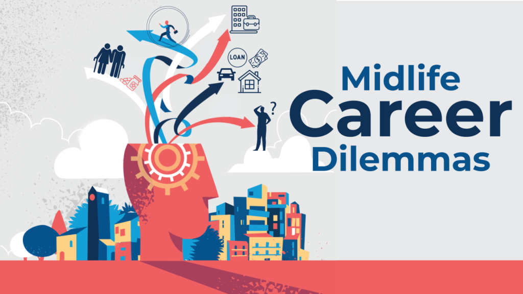 Tackling career dilemmas during midlife